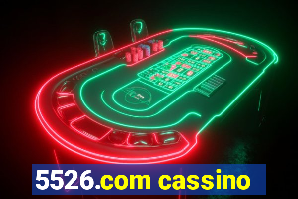 5526.com cassino